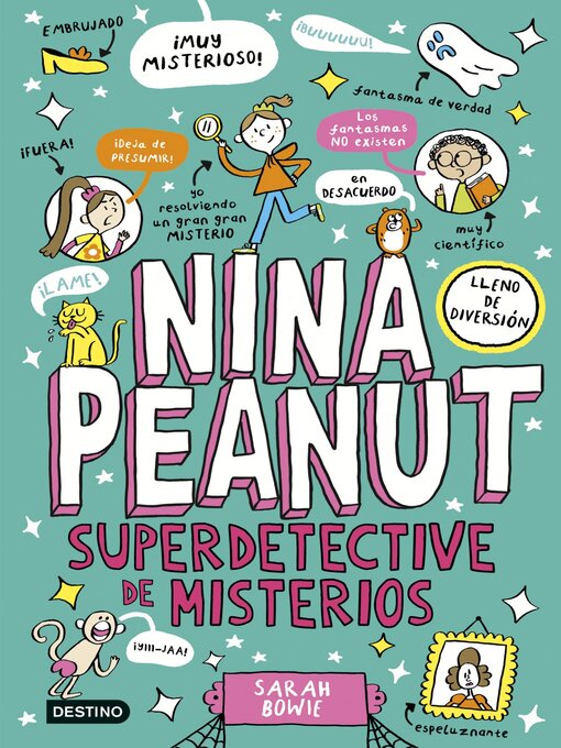 Title details for Nina Peanut 2. Nina Peanut superdetective de misterios by Sarah Bowie - Available